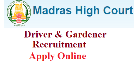 madras high court driver and gardener vacancy