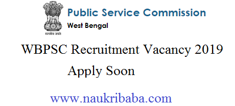 wbpsc recruitment vacancy 2019 apply soon