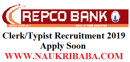 REPCO-BANK-RECRUITMENT-OF-clerk-typist-2019-APPLY-SOON