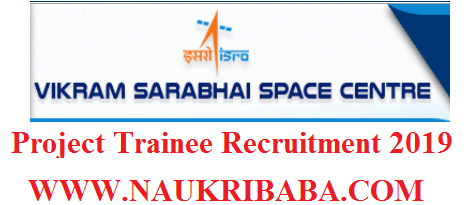 VSSC PROJECT TRAINEE RECRUITMENT 2019 POSTS APPLY SOON